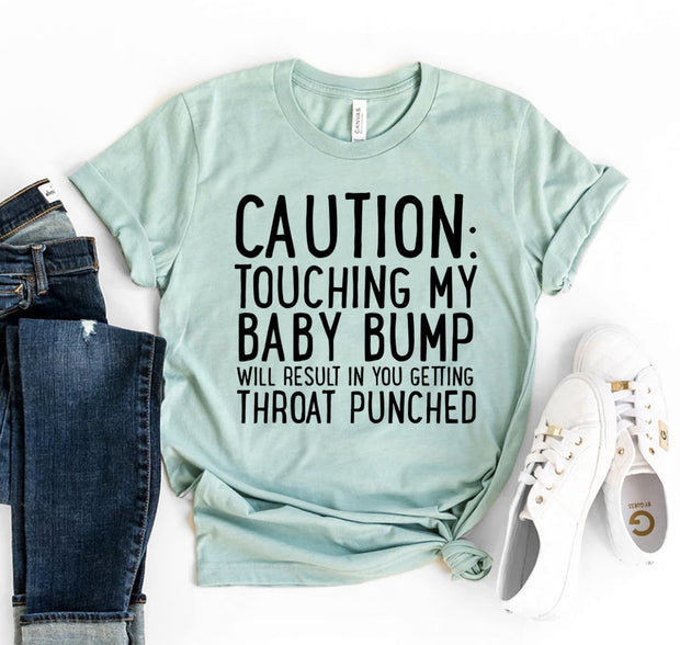 Caution Touching My Baby Bump Shirt