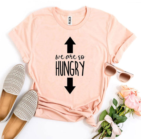 Wir sind so hungriges T-Shirt